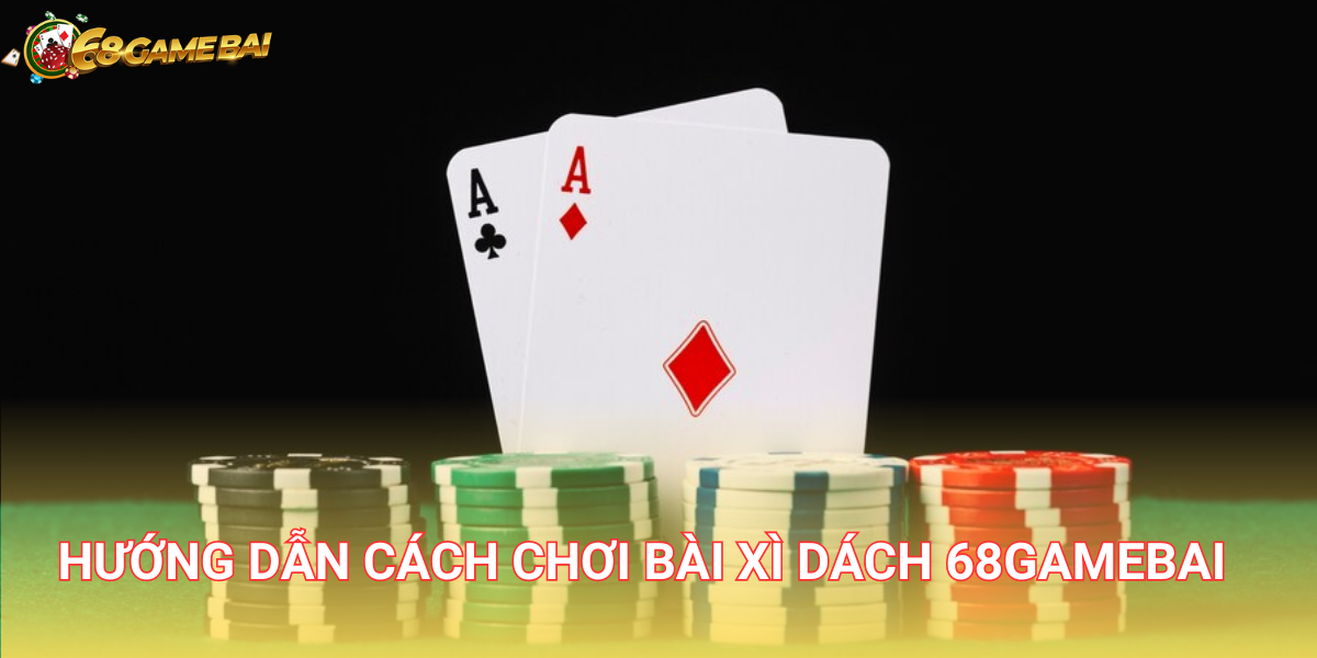 Xì dách là tựa game được người chơi ưa thích nhất tại cổng 68 Game Bài